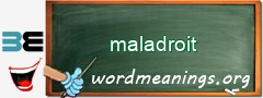 WordMeaning blackboard for maladroit